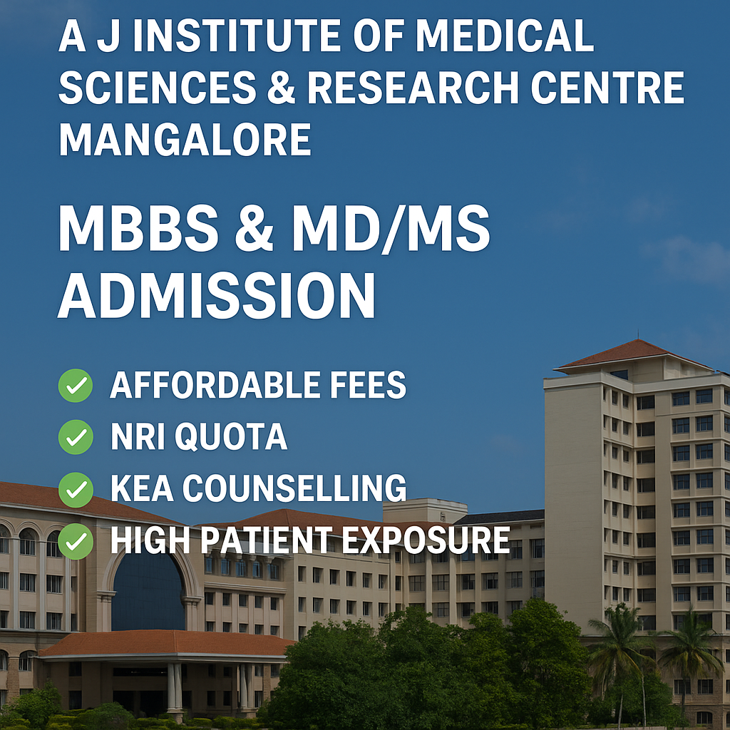AJ Institute of Medical Sciences Mangalore campus with MBBS & MD/MS admission highlights including NRI quota, affordable fees, and KEA counselling