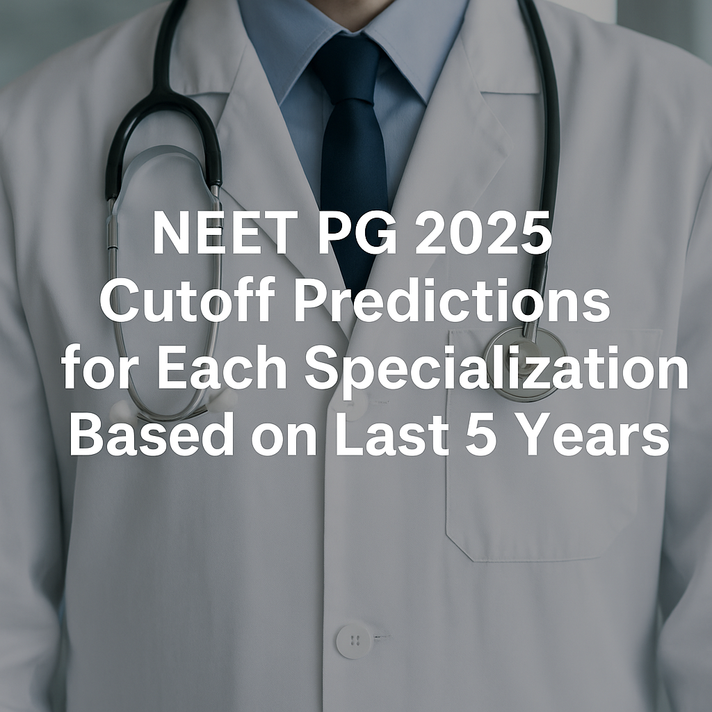 A doctor in a white lab coat with a stethoscope, featuring centered text that reads "NEET PG 2025 Cutoff Predictions for Each Specialization Based on Last 5 Years