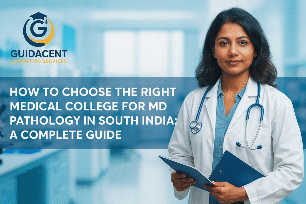 MD Pathology Admission South India Banner - Guide to Selecting the Right Medical College for NEET PG Aspirants