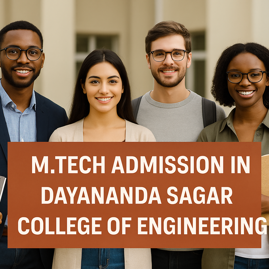 M.Tech admission banner for Dayananda Sagar College of Engineering with post-graduate students holding books and smiling