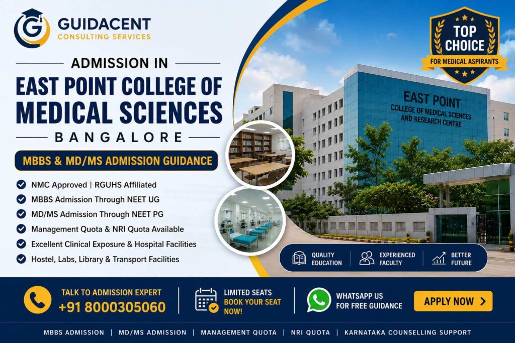East Point College of Medical Sciences Bangalore MBBS and MD MS admission guidance with NEET UG, NEET PG, management quota and hostel facilities.