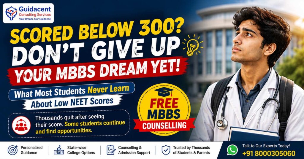Student worried after scoring below 300 marks in NEET seeking MBBS admission guidance.