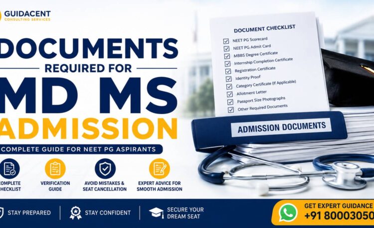 NEET PG candidate reviewing documents required for MD MS admission including scorecard internship certificate registration certificate and counselling paperwork