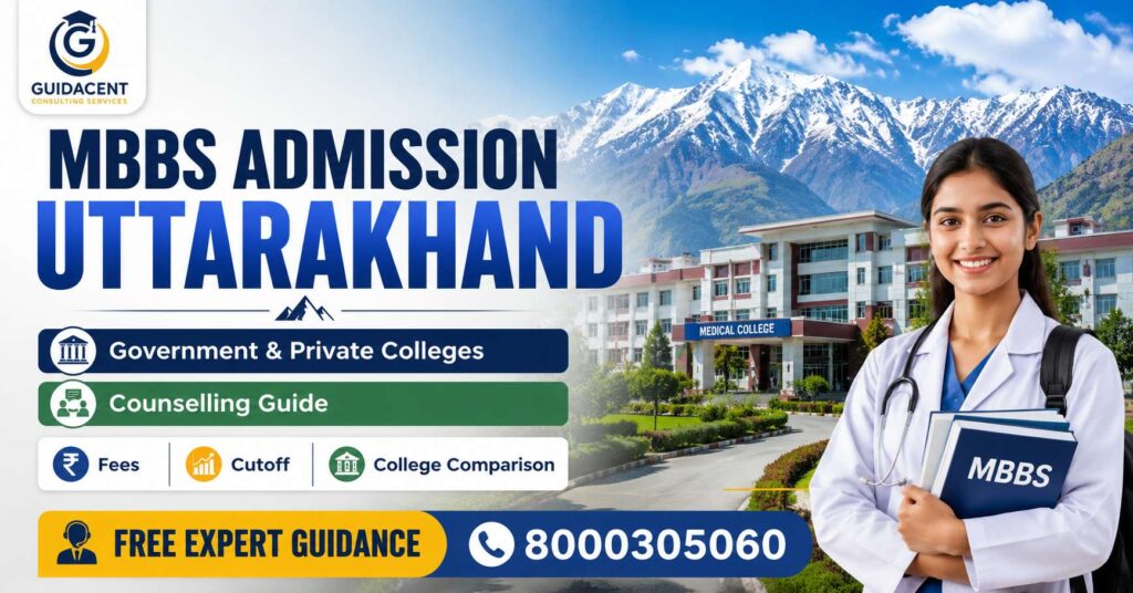 MBBS Admission in Uttarakhand counselling guide showing government and private medical colleges, NEET counselling, fees, and admission process.
