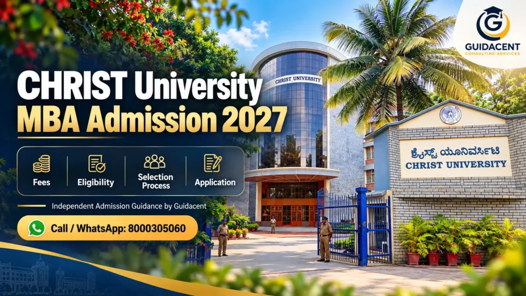CHRIST University MBA Admission 2027 guide featuring Bangalore campus, fees, eligibility, selection process and application details.