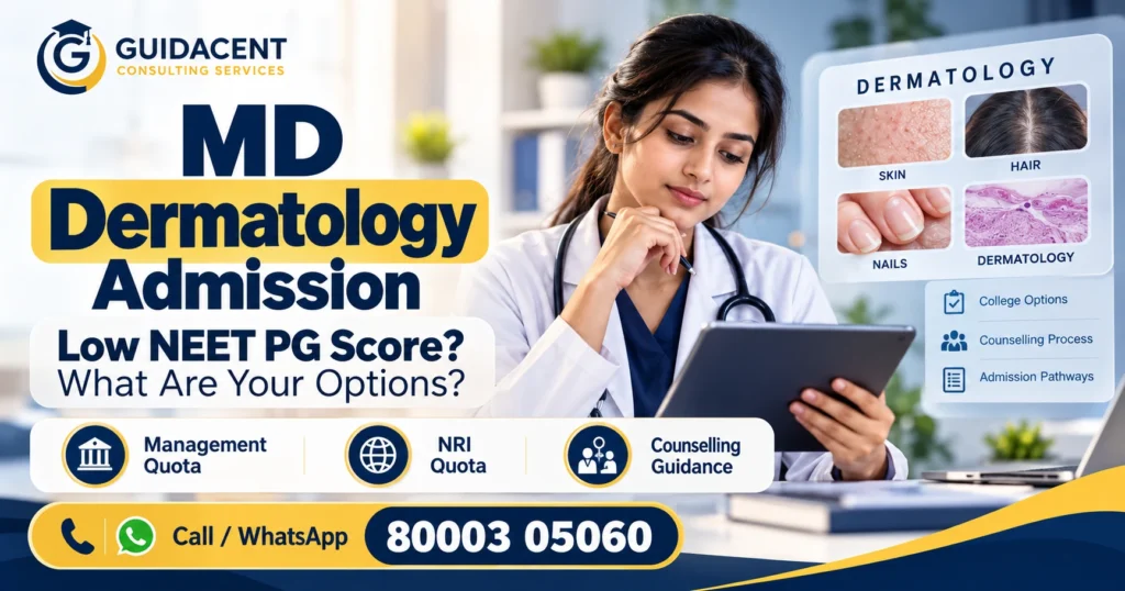 MD Dermatology admission options for candidates with a low NEET PG score